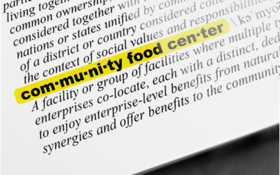 Good Food Glossary: Community Food Centers