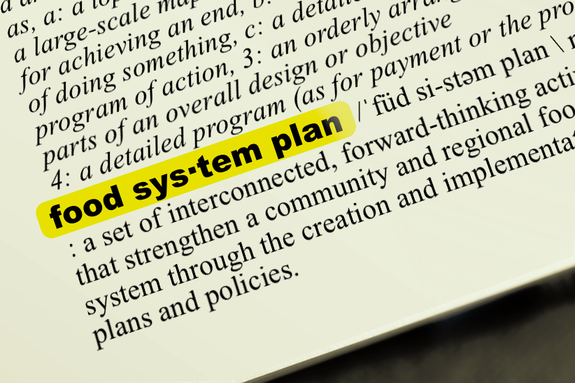 Good Food Glossary: Food System Plan