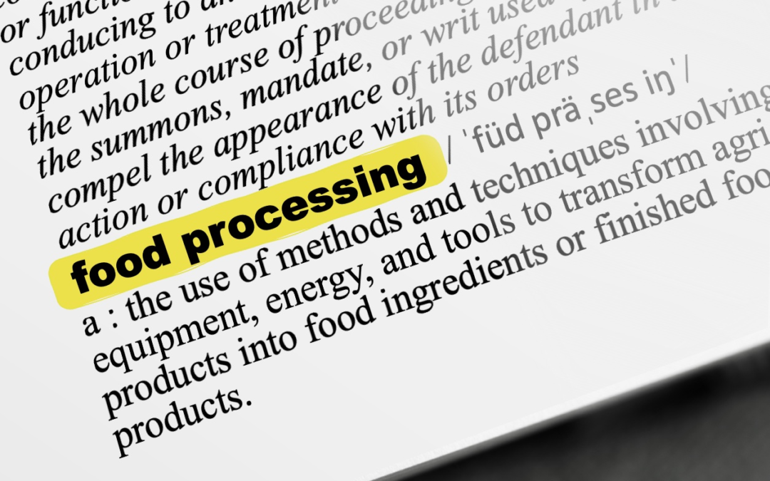 Good Food Glossary: Food Processing